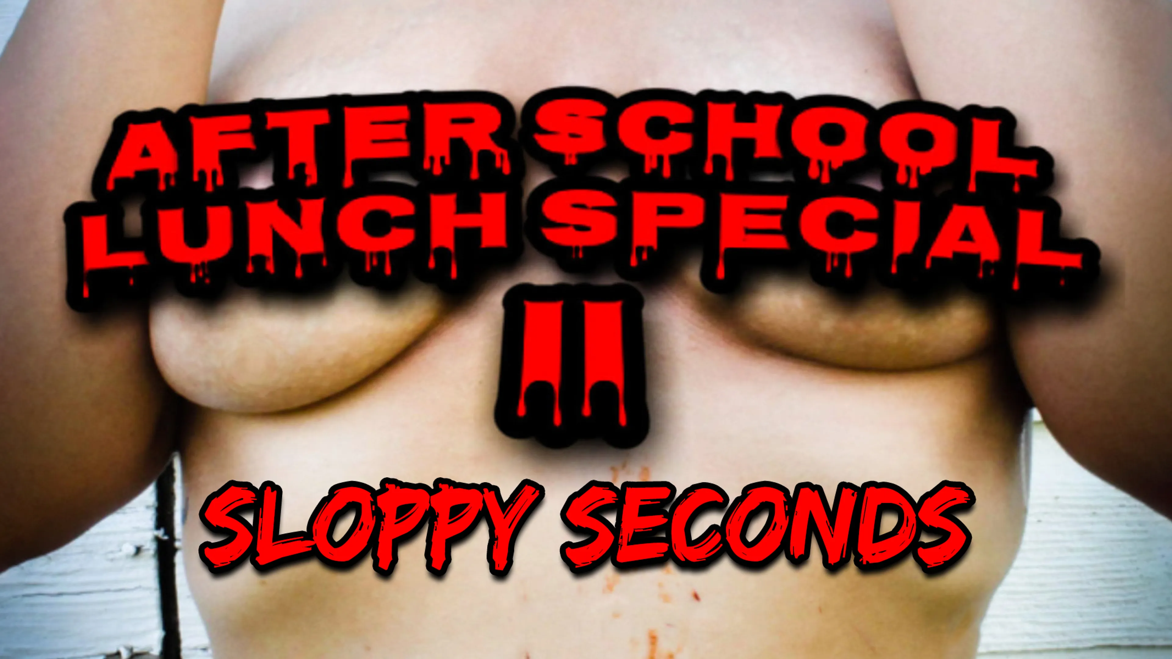 After School Lunch Special II: Sloppy Seconds poster